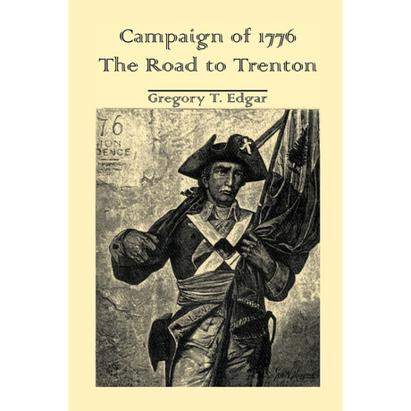 Campaign of 1776: The Road to Trenton