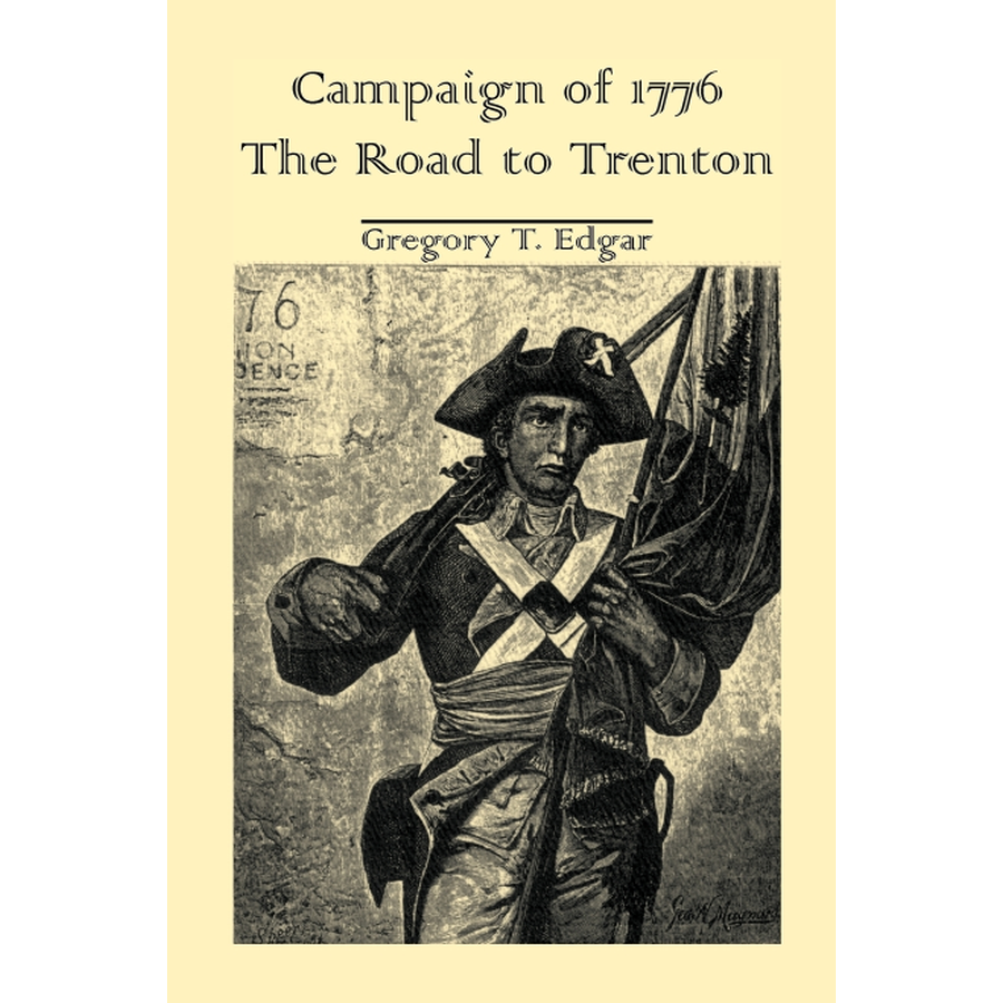 Campaign of 1776: The Road to Trenton