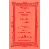 Obituaries of Benton County, Arkansas, Volume 5, 1914-1918
