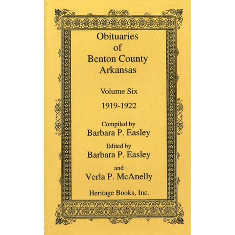 Obituaries of Benton County, Arkansas, Volume 6, 1919-1922