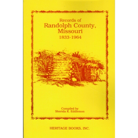 Records of Randolph County, Missouri, 1833-1964