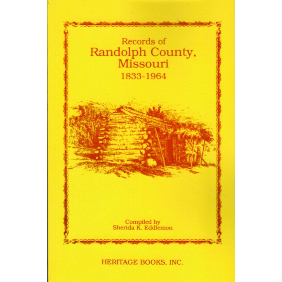 Records of Randolph County, Missouri, 1833-1964
