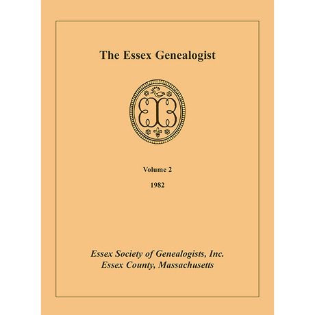 The Essex Genealogist, Volume 2, 1982