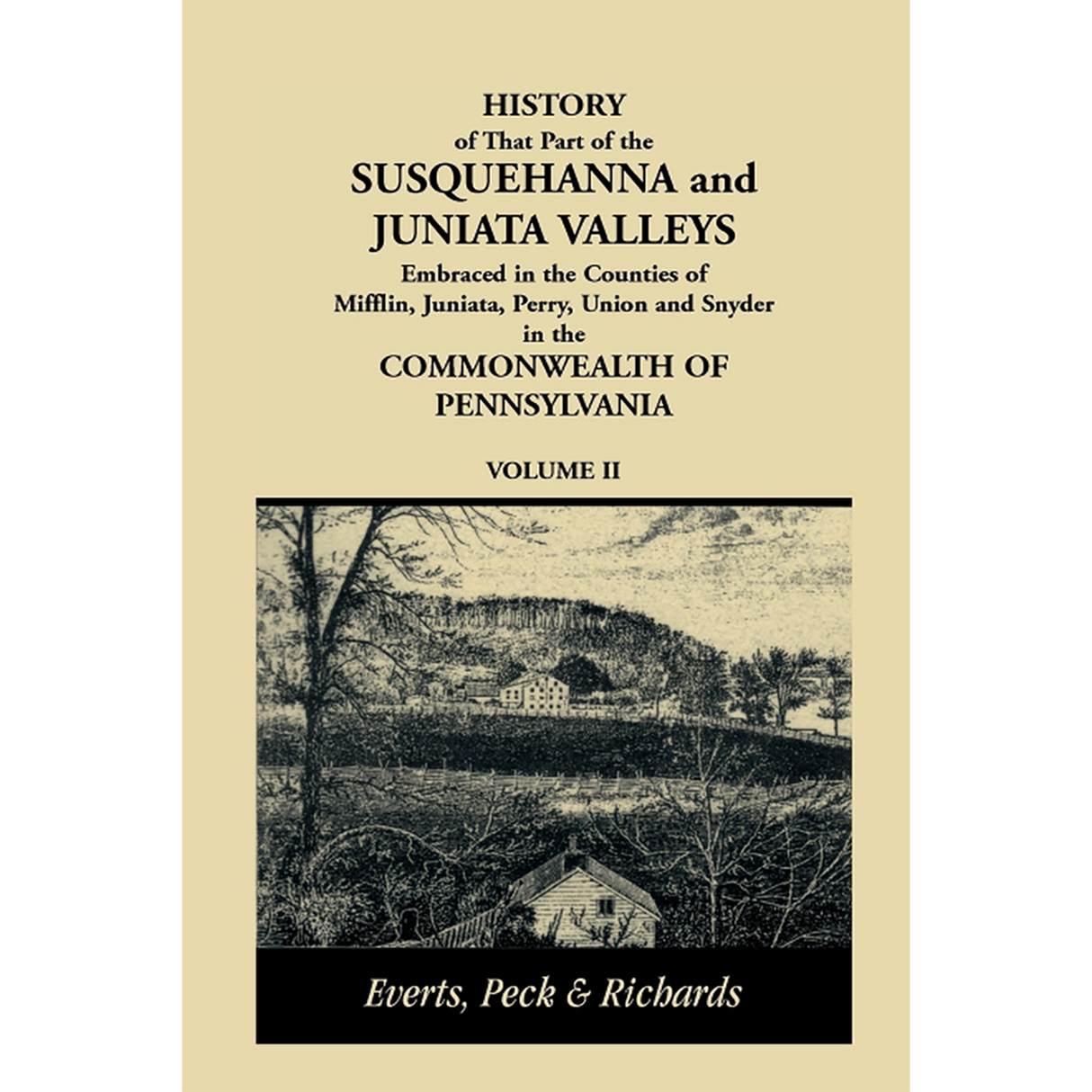 History of that Part of the Susquehanna and Juniata Valleys, Volume 2