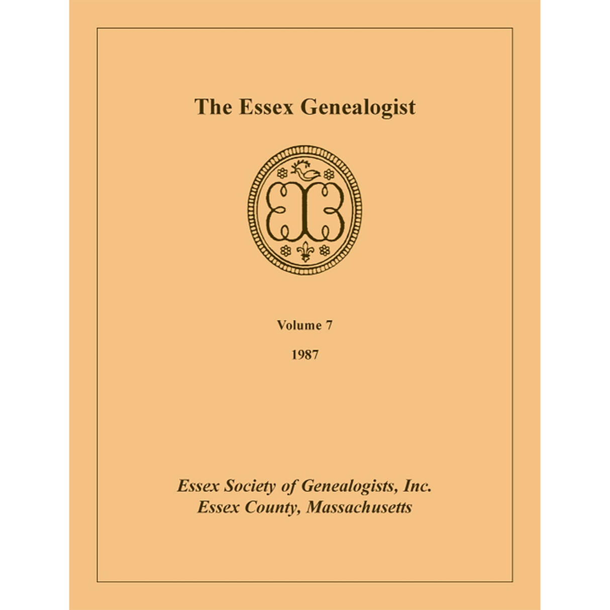 The Essex Genealogist, Volume 7, 1987