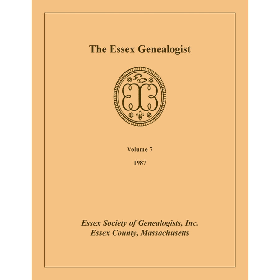 The Essex Genealogist, Volume 7, 1987