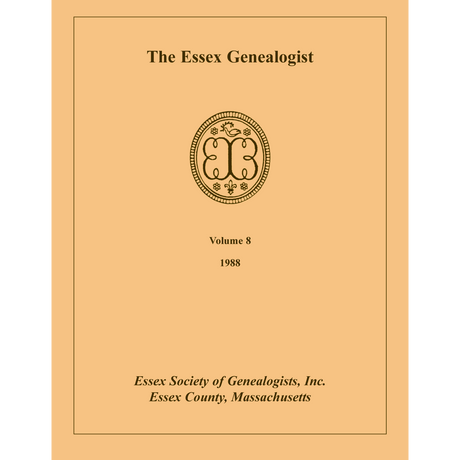 The Essex Genealogist, Volume 8, 1988