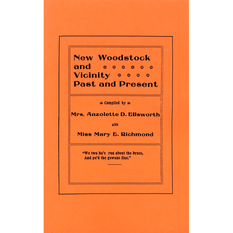 New Woodstock [Madison County, New York] and Vicinity, Past and Present