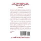 They Called Stafford Home: The Development of Stafford County, Virginia, from 1600 until 1865 back cover