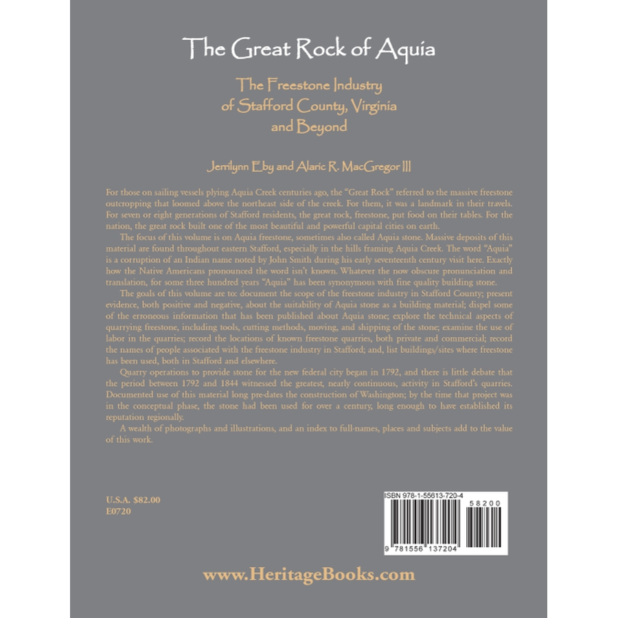 back cover of The Great Rock of Aquia: The Freestone Industry of Stafford County, Virginia and Beyond [paper]