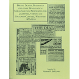 Births, Deaths, Marriages and Other Genealogical Gleanings from Newspapers for Crawford, Vernon and Richland Counties, Wisconsin, 1873-1910