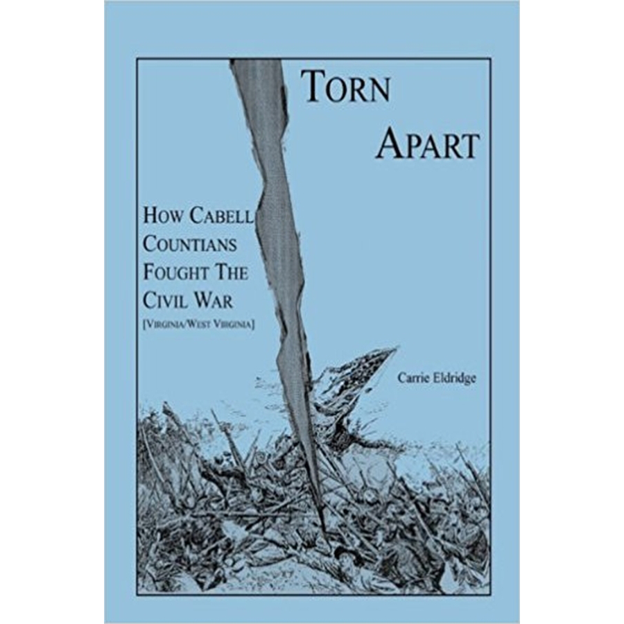 Torn Apart: How Cabell Countians Fought the Civil War
