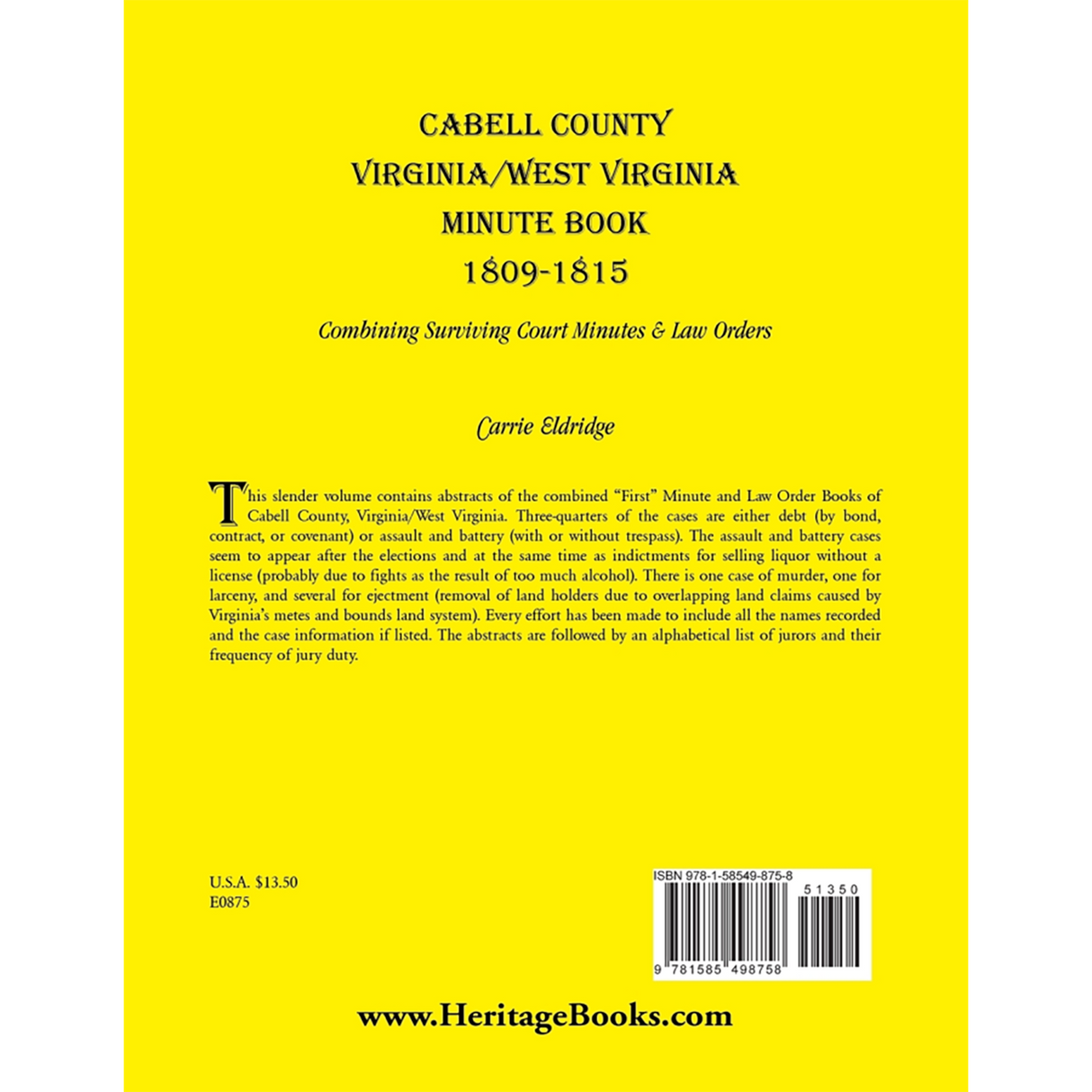 Cabell County, [West] Virginia Minute Book 1, 1809-1815: Combining Surviving Court Minutes and Law Orders back cover