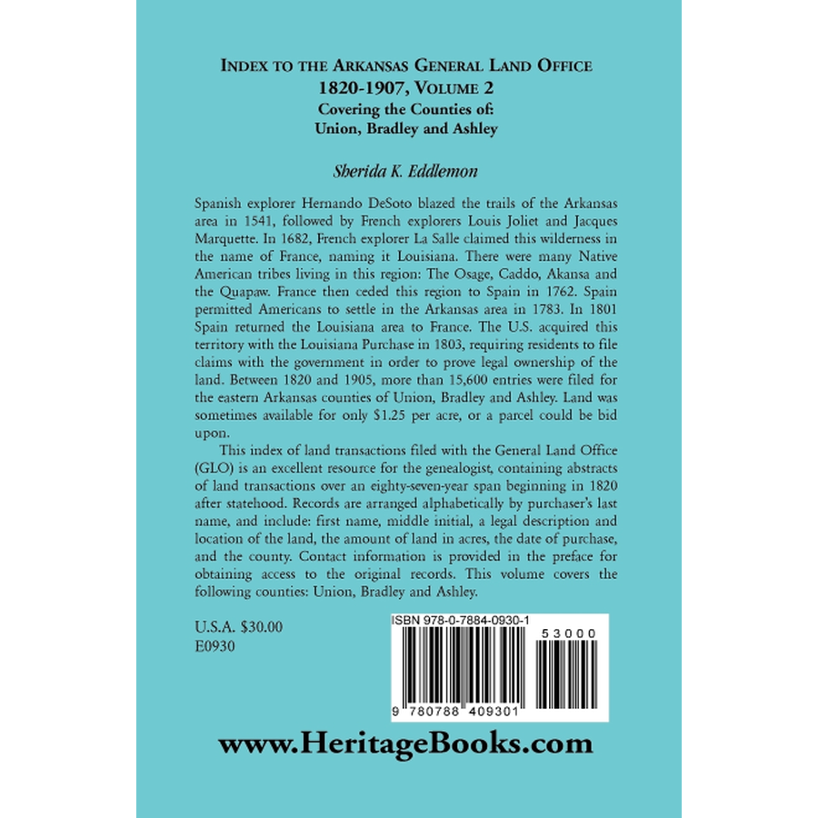 Index to the Arkansas General Land Office 1820-1907, Volume 2: Covering the Counties of Union, Bradley, and Ashley back cover