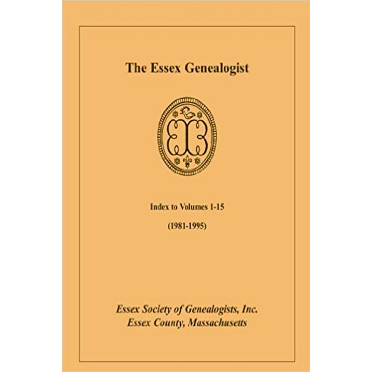 The Essex Genealogist, Index to Volumes 1-15 (1981-1995)