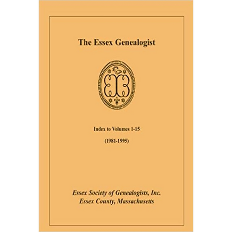 The Essex Genealogist, Index to Volumes 1-15 (1981-1995)