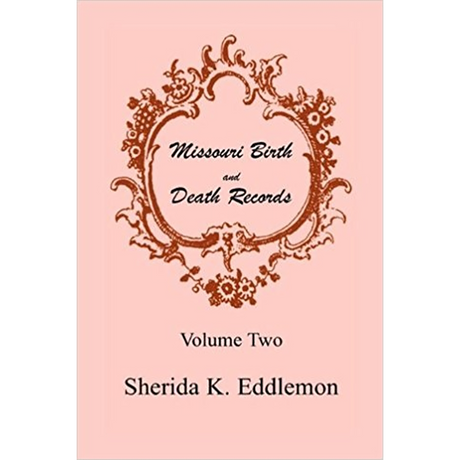 Missouri Birth and Death Records, Volume 2