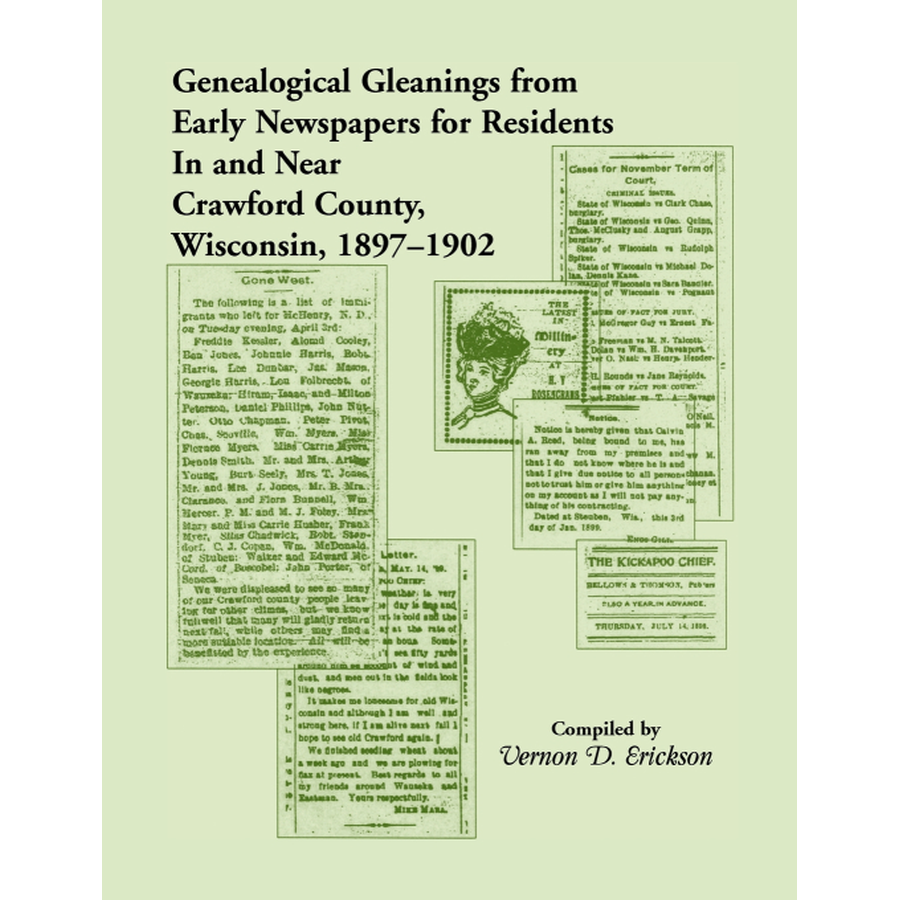 Genealogical Gleanings from Early Newspapers for Residents in and near Crawford County, Wisconsin, 1897-1902