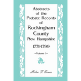 Abstracts of the Probate Records of Rockingham County [New Hampshire] volume 1