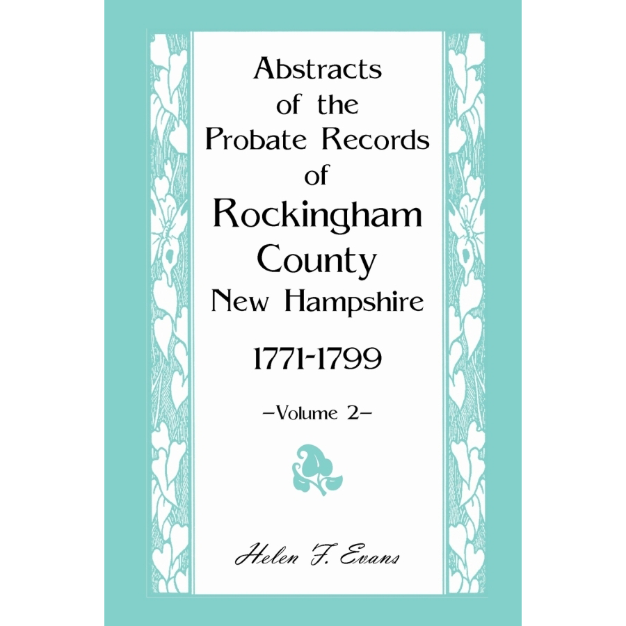 Abstracts of the Probate Records of Rockingham County [New Hampshire] volume 2