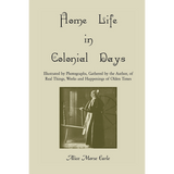 Home Life in Colonial Days