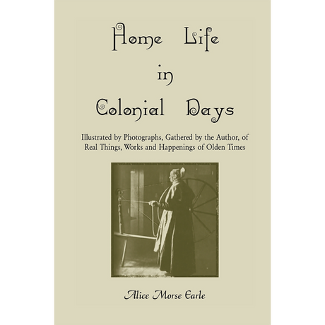 Home Life in Colonial Days