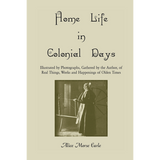 Home Life in Colonial Days