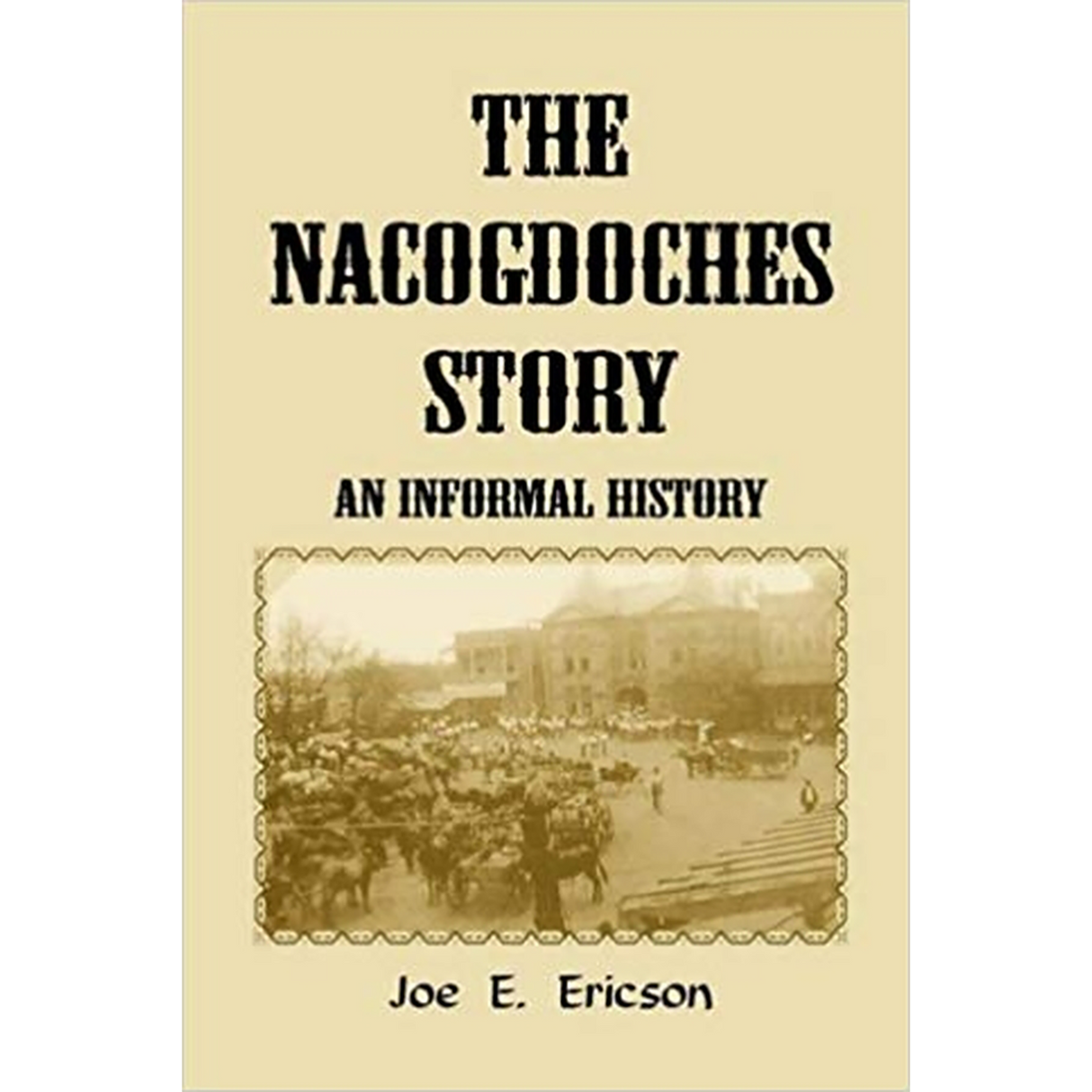 The Nacogdoches Story: An Informal History