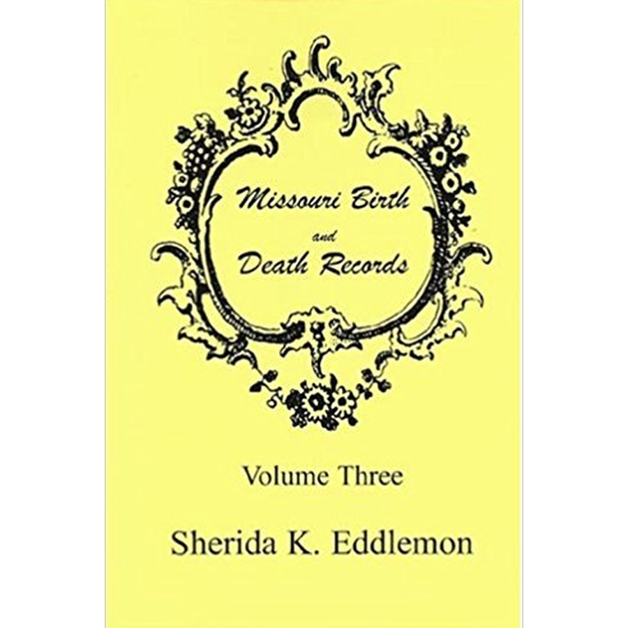 Missouri Birth and Death Records, Volume 3