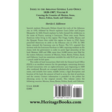 Index to the Arkansas General Land Office 1820-1907, Volume 8: Covering the Counties of Marion, Stone, Baxter, Fulton, Izard, and Cleburne back cover