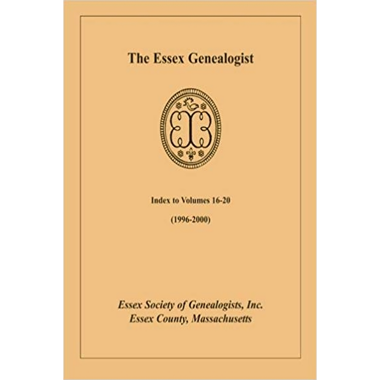 The Essex Genealogist: Index to Volumes 16-20 (1996-2000)