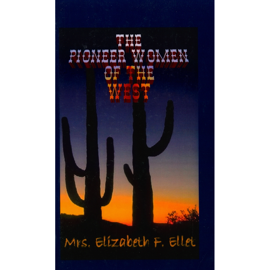 The Pioneer Women of the West