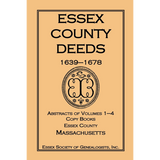 Essex County Deeds 1639-1678, Abstracts of Volumes 1-4, Copy Books, Essex County, Massachusetts
