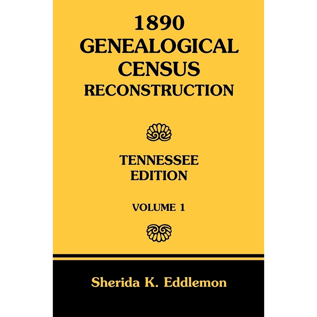 1890 Genealogical Census Reconstruction, Tennessee, Volume 1