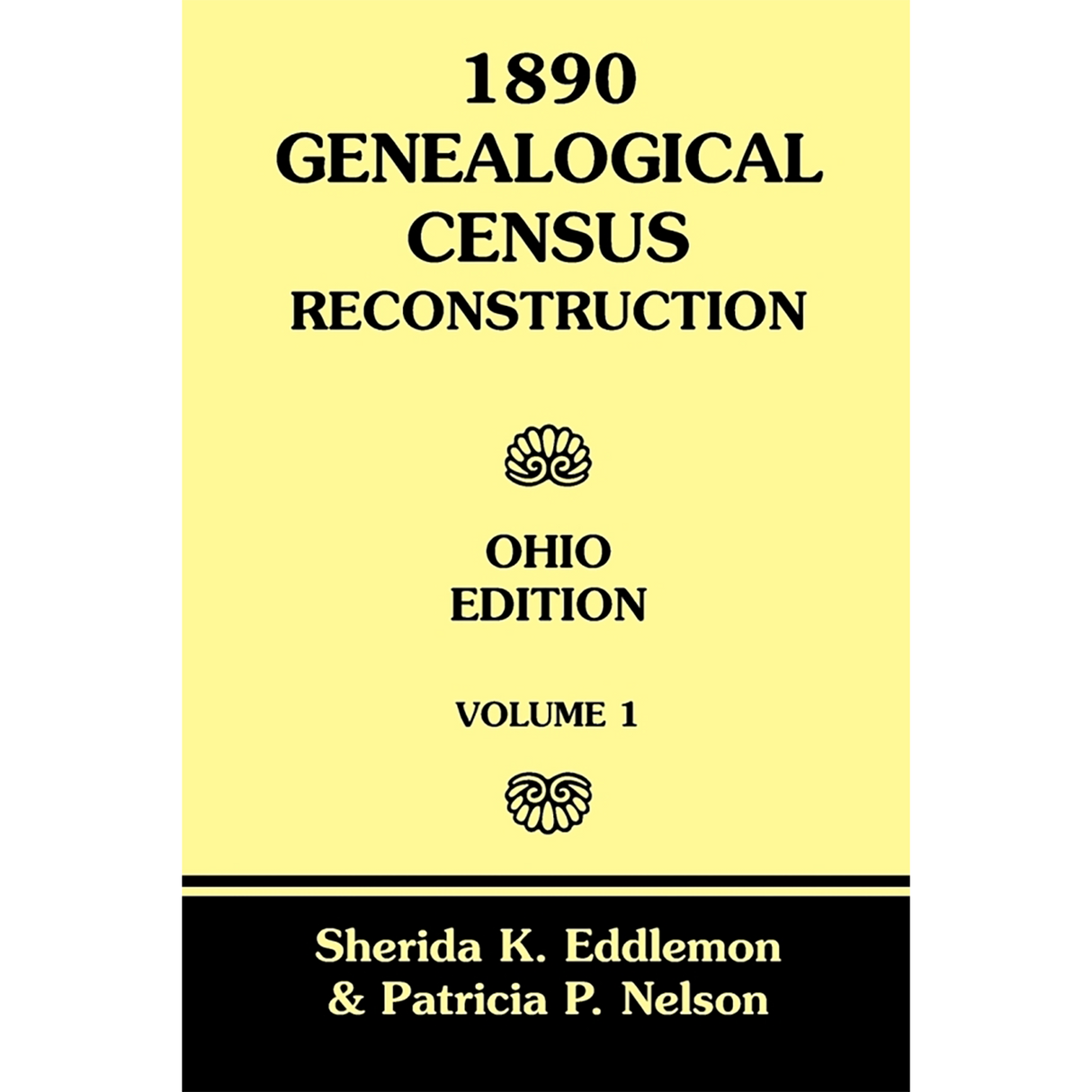 1890 Genealogical Census Reconstruction, Ohio Edition, Volume 1