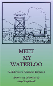 Meet My Waterloo: A Midwestern American Boyhood
