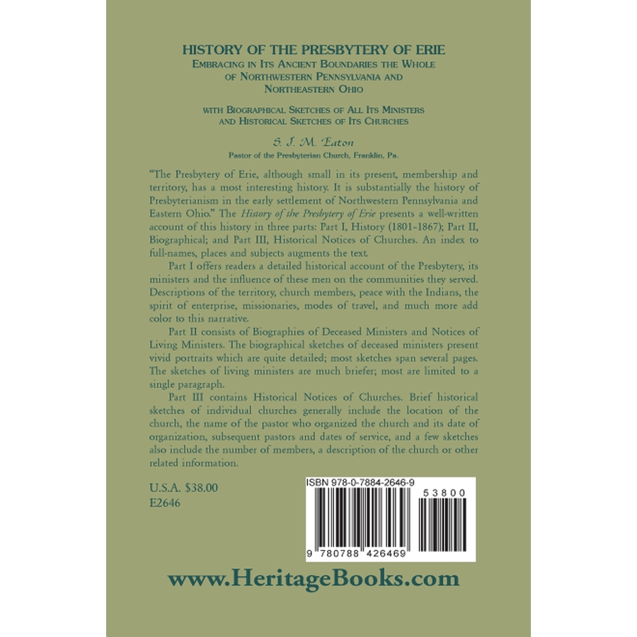History of the Presbytery of Erie, Embracing in its Ancient Boundaries the Whole of Northwestern Pennsylvania and Northeastern Ohio back cover
