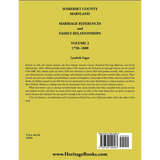 Somerset County, Maryland Marriage References and Family Relationships, Volume 2, 1750-1800 back cover