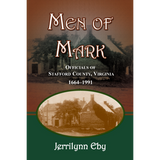 Men of Mark: Officials of Stafford County, Virginia