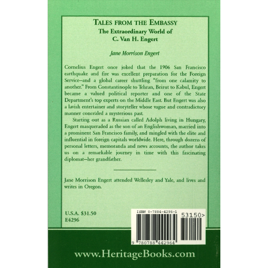 Tales from the Embassy: The Extraordinary World of C. Van H. Engert back cover