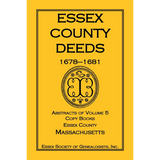 Essex County Deeds, 1678-1681, Abstracts of Volume 5, Copy Books, Essex County, Massachusetts