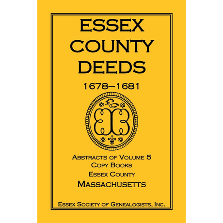 Essex County Deeds, 1678-1681, Abstracts of Volume 5, Copy Books, Essex County, Massachusetts