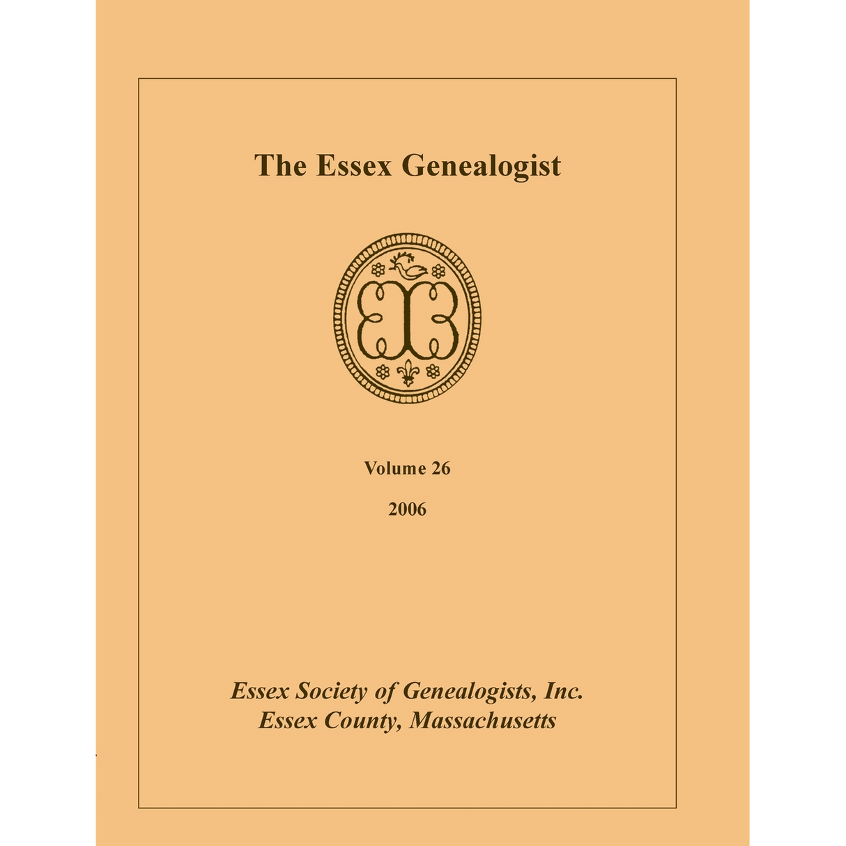 The Essex Genealogist, Volume 26, 2006