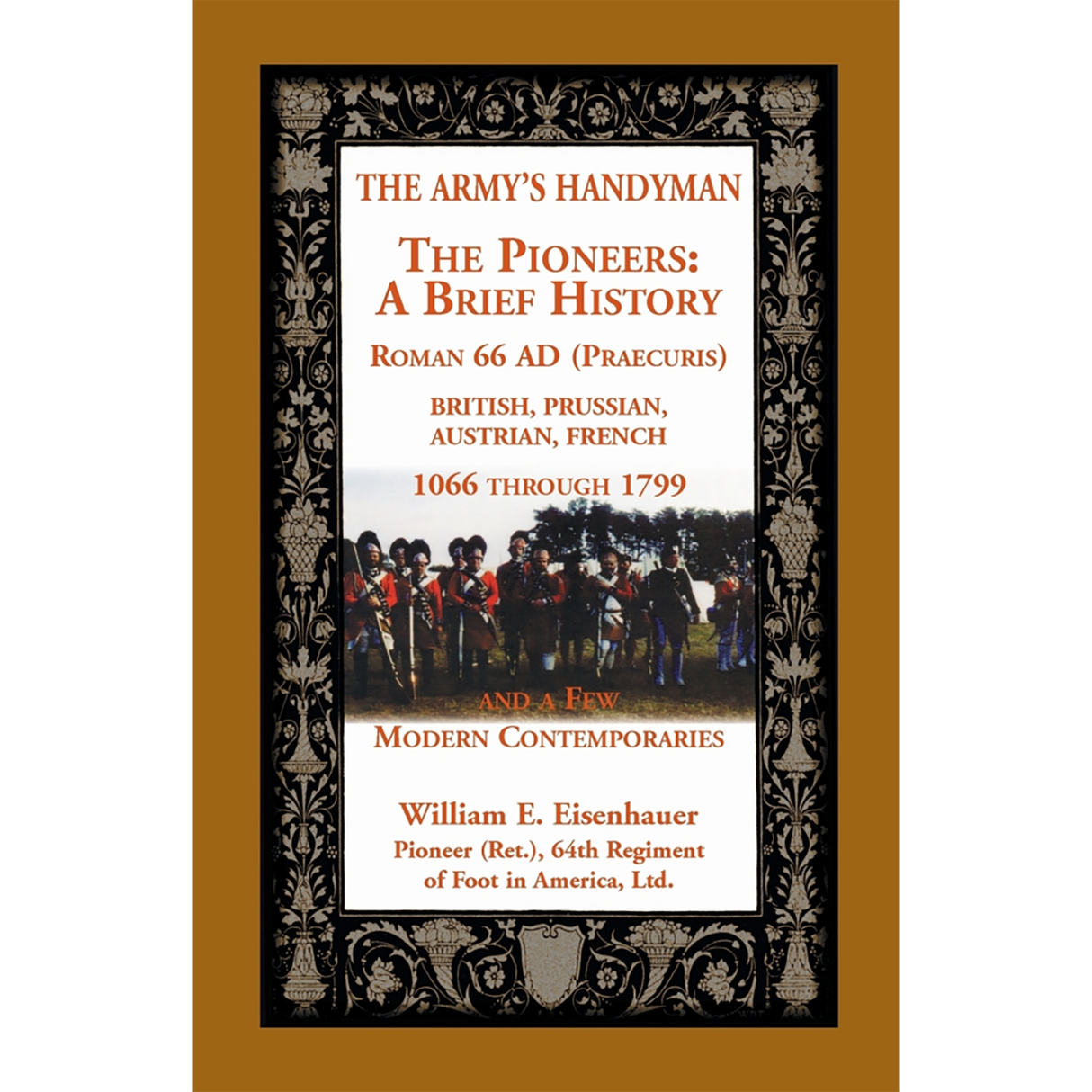 The Army's Handymen: The Pioneers, A Brief History