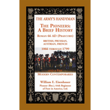 The Army's Handymen: The Pioneers, A Brief History