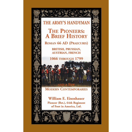 The Army's Handymen: The Pioneers, A Brief History