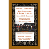 The Army's Handymen: The Pioneers, A Brief History