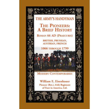 The Army's Handymen: The Pioneers, A Brief History