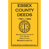 Essex County Deeds, 1681-1684, Abstracts of Volume 6, Copy Books, Essex County, Massachusetts