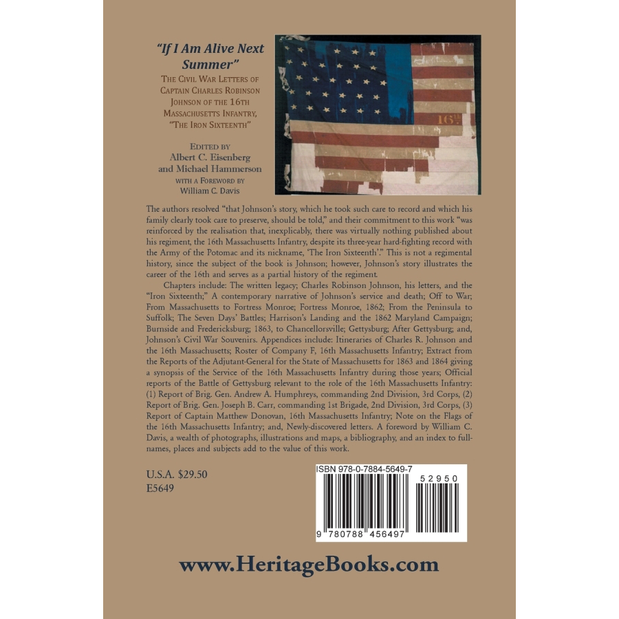 "If I am alive next Summer": The Civil War Letters of Captain Charles Robinson Johnson of the 16th Massachusetts Infantry back cover